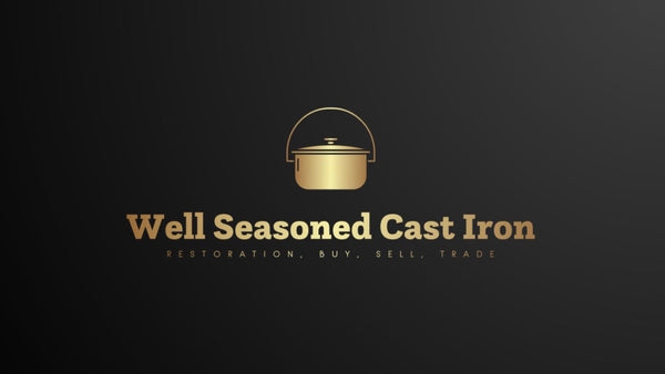 Well Seasoned Cast Iron